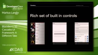 QtDD12 - BlackBerry 10 Cascades UI Framework: A Different Take - Markus Landin