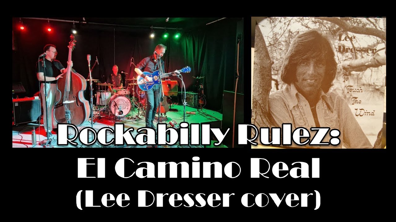 Rockabilly Rulez - El Camino Real - YouTube