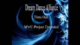 Dream Dance Alliance - Time Out (M'n'C-Project Extended)
