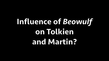 Tom Shippey: Influence of Beowulf on Tolkien and Martin?
