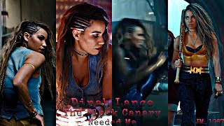Dinah Lance || The Black Canary {Birds Of Prey} || Needed Me ||