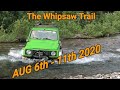 Fabbin adventure heads to the whipsaw aug 5th to 11th 2020