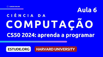 CS50 2024 | Python (Aula 6) - Curso de Introdução à Ciência da Computação de Harvard