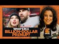 How Taylor Swift &amp; Travis Kelce Can Protect Their Assets with a Prenup | Fame Under Fire