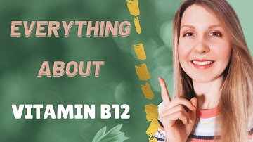 VITAMIN B12 | functions, vitamin b12 deficiency symptoms, cyanocobalamin vs methylcobalamin and more