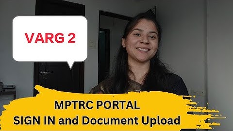 Varg 2 SIGN IN and document Upload on MPTRC PORTAL