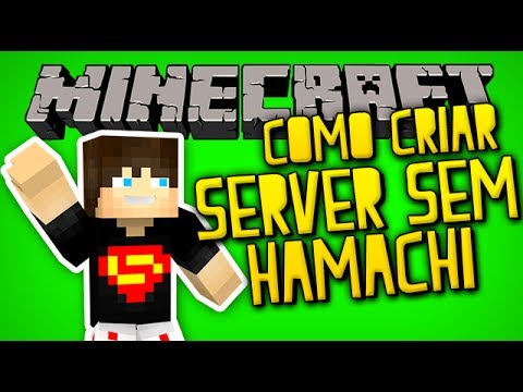 Como fazer server de Minecraft sem Hamachi 1.9/1.10/1.11 - How to make Minecraft server without Hamachi 1.9 / 1.10 / 1.11