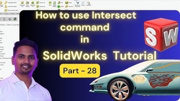 How to use Intersect command in Solidworks | Learn Solidworks for Beginners & Advance Part 28