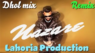 Nazare Cheema Y Dhol Mix ft Dj RS Lahoria Production New Punjabi Song Remix 2026