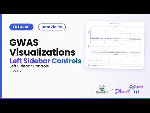 GWAS Visualizations · Left Sidebar Controls | DataViz Pro Tutorial