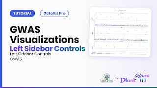 GWAS Visualizations · Left Sidebar Controls | DataViz Pro Tutorial