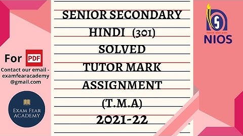 TUTOR MARK ASSIGNMENT |  NIOS | SENIOR SECONDARY | HINDI (301) | FULLY SOLVED |T.M.A | 2021-22 |
