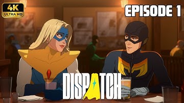 DISPATCH Gameplay Walkthrough FULL GAME Episode 1 [Pivot] [4K 60FPS] - No Commentary