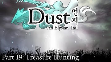 Dust: An Elysian Tail - Part 19: Treasure Hunting