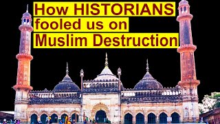 How Historians fooled us on Muslim Invasion & Destruction of India