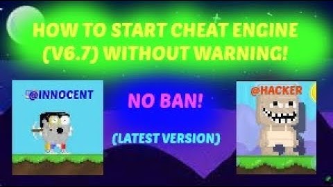 GrowTopia | HOW TO START CHEAT ENGINE (V6.7) NO WARNING!!!! NO BAN!!!