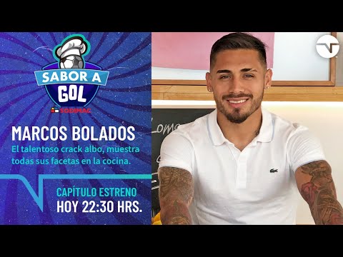 MARCOS BOLADOS | Sabor a Gol - Capítulo 4 - Segunda Temporada 🍲⚽️
