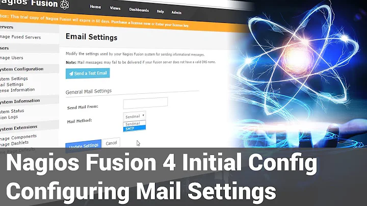 1. Nagios Fusion 4 - Initial Configuration - Configuring Mail Settings