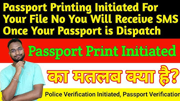 Passport Printing Initiated For Your File No You Will Receive SMS Once Your Passport is Dispatch