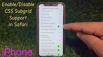 How to Enable or Disable CSS Subgrid Support in Safari on iPhone X