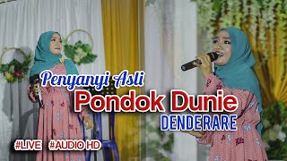 Lagu Original Pondok Dunie  - Dende Rare (Penyanyi Asli) #Live