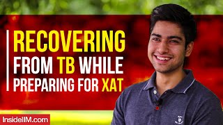 Recovering From TB While Preparing For XAT- Happy