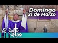 MISA DE HOY, Domingo 21 De Marzo De 2021 - Cosmovision