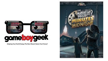Manhattan Project 2: Minutes to Midnight Review with the Game Boy Geek