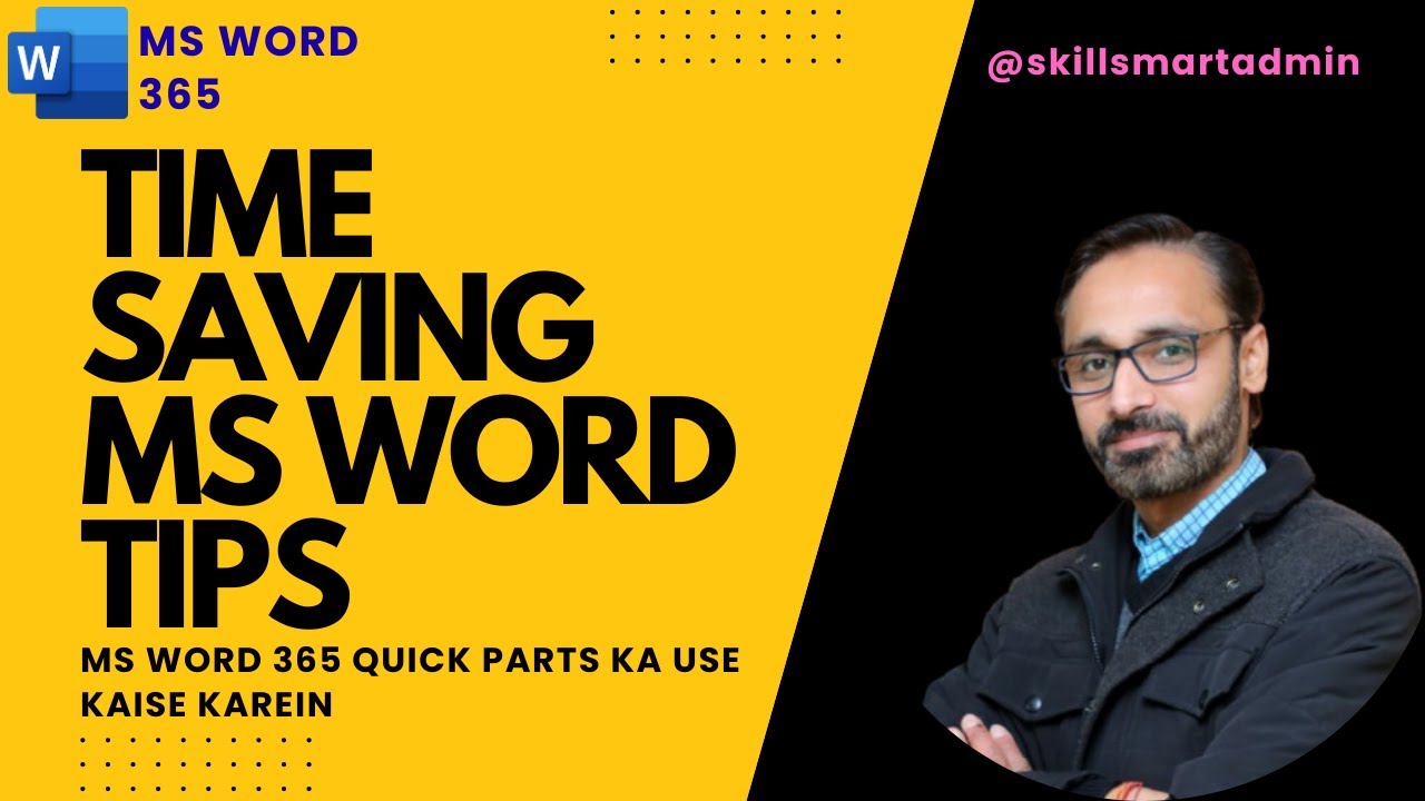 🚀 MS Word 365 Quick Parts Ka Use Kaise Karein | Time Saving MS Word Tips | @skillsmartadmin