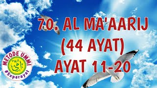 Al Ma 'aarij Metode Ummi Ayat 11-20, 5x ulang per ayat | Juz 29