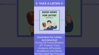 Trump Aid Freeze Blocked, AFT Protects Trans Students, Affordable Broadband, and Charles Barkley...