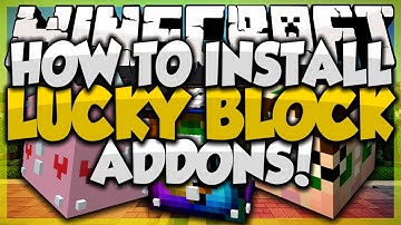 HOW TO INSTALL LUCKY BLOCK ADDONS (Lucky Blocks 6.0.0) (Minecraft 1.8)
