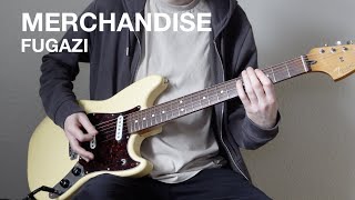 Fugazi - Merchandise (guitar-only cover)