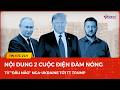 Trước thềm sinh nhật 80 tuổi, TT Trump nhận 2 cuộc gọi nóng từ “đầu não” Nga-Ukraine, hé lộ nội dung
