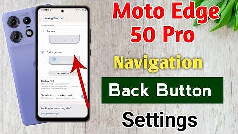 moto edge 50 pro back button settings !! moto edge 50 pro me back button hide kaise kare