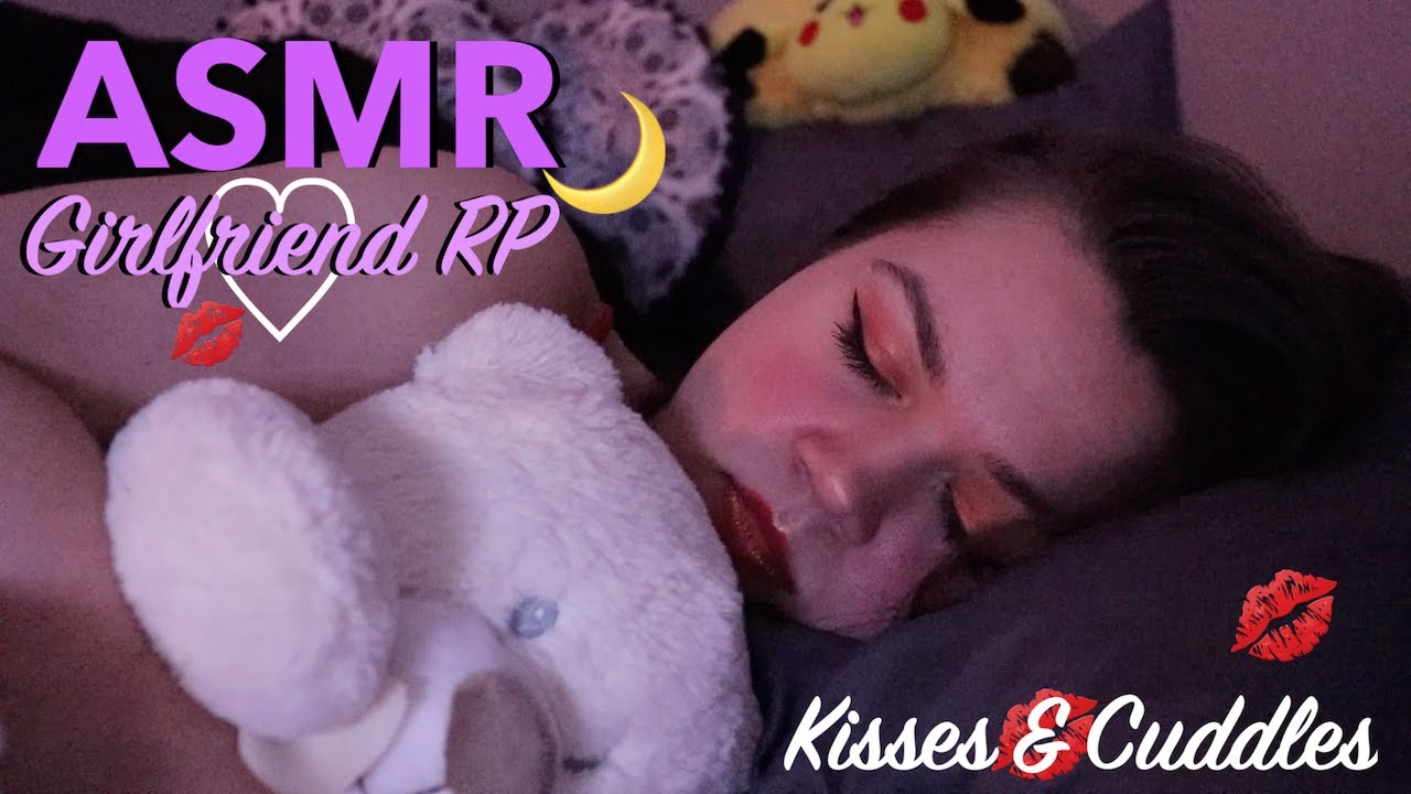 Asmr Girlfriend Kisses And Cuddles In Bed I Love You [personal Attention Roleplay ] Youtube