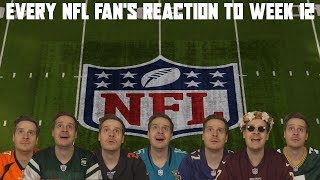 Every NFL Fan's Reaction to Week 12
