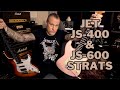 JET JS-400 &amp; JS-600 Stratocasters | Affordable but are they Good?