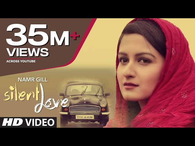 Silent Love By Namr Gill (Full Video) | Latest Punjabi Songs 2015 class=