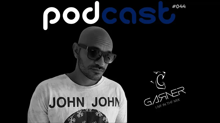 Garner - Podcast 044