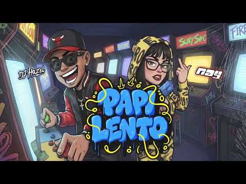 PAPI LENTO | DJ Hazel Mty, NAY | Visualizer (Perreo 2026)
