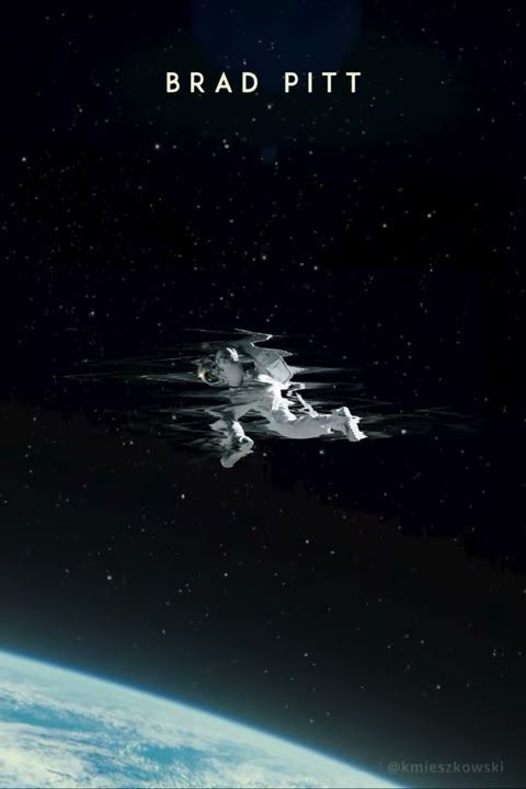 Poster Animation - AD ASTRA [ Brad Pitt, Liv Tyler, Tommy Lee Jones, Donald Sutherland ]