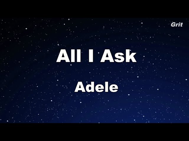 All I Ask - Adele Karaoke 【No Guide Melody】 Instrumental class=