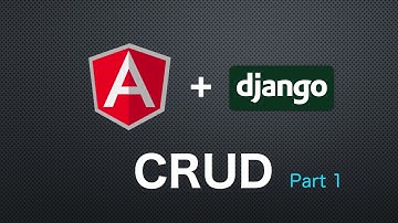 Django and Angular full CRUD part1
