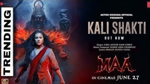 KALI SHAKTI (Song): KAJOL | MAA Movie | USHA UTHUP | HARSH UPADHYAY | PRANAV VATSA | 27th June 2025