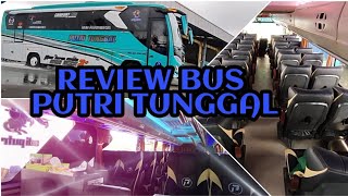 BUS PUTRI TUNGGAL || BUS PARIWISATA REVIEW. BUS KEREN