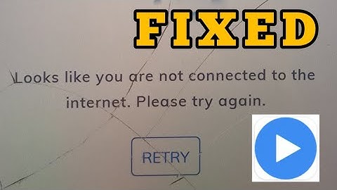 Fix MX Player Looks you are not connected to the Internet Problem Solved