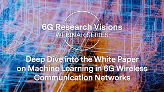 Deep Dive into the White Paper on Machine Learning in 6G Wireless Communication Networks screenshot 5