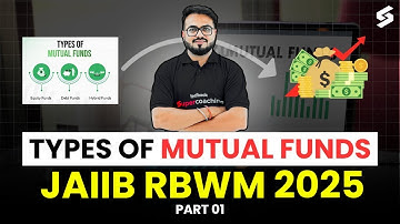 Types Of Mutual Funds For RBWM JAIIB 2025 | JAIIB Exam Preparation Nov 2025 | By Pushpak Sir