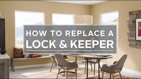 How to Replace the Lock and Keeper - Single-Hung Windows